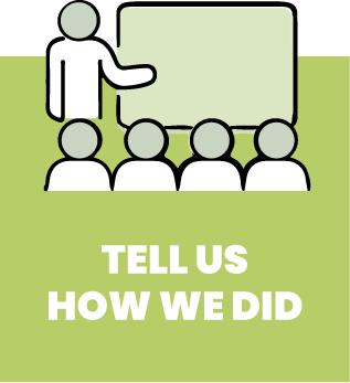 Green button saying tell us how we did. There is an illustration above the text that is a person pointing at a board with four people looking at the board..